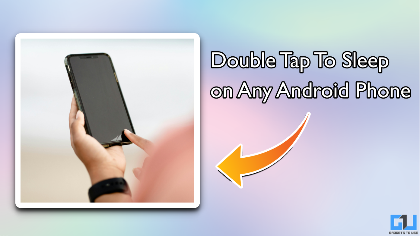 Activer Double Tap pour dormir sur n'importe quel téléphone Android
