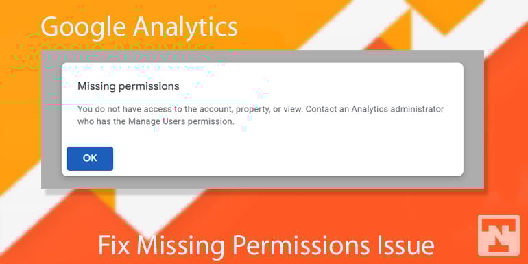 Comment résoudre le problème des autorisations manquantes dans Google Analytics