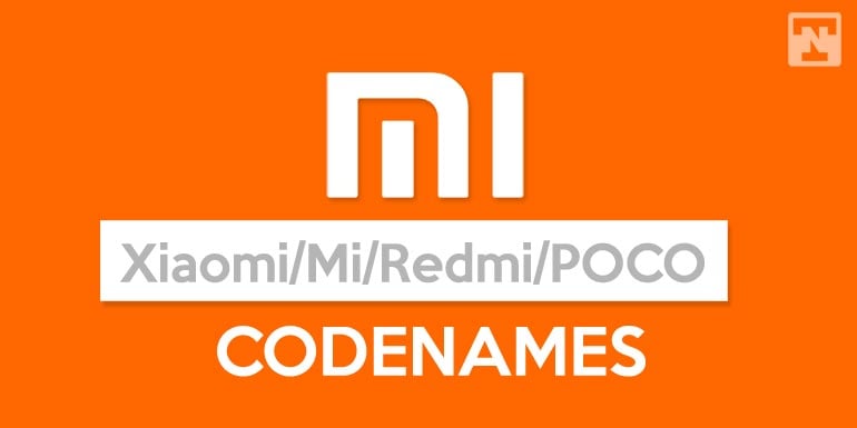 Noms de code de tous les appareils Xiaomi, Redmi et Poco