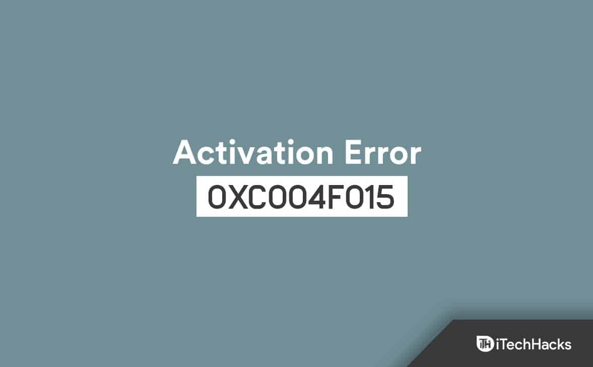 Comment corriger l'erreur d'activation de Windows 0xc004f015