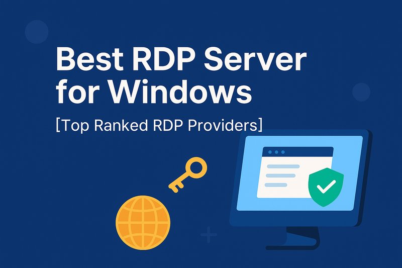 Meilleur serveur RDP pour Windows [fournisseurs RDP les mieux classés]