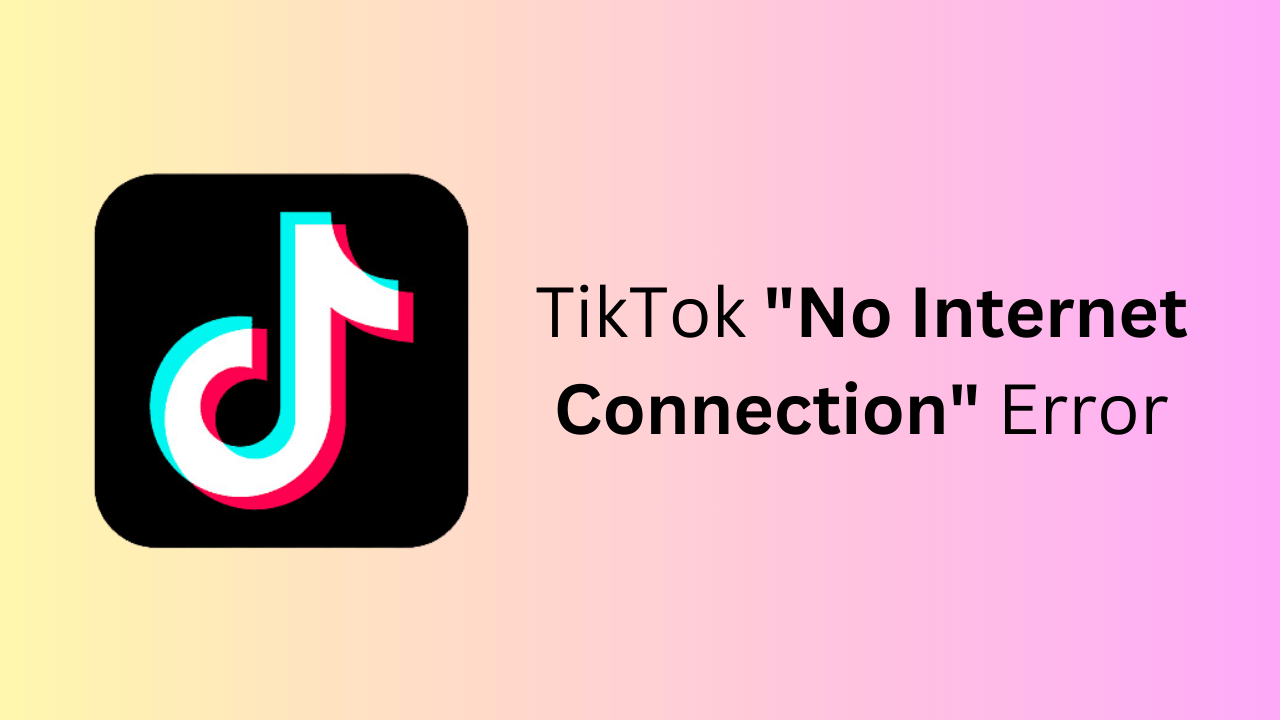 10 façons de corriger l'erreur Tiktok «pas de connexion Internet»