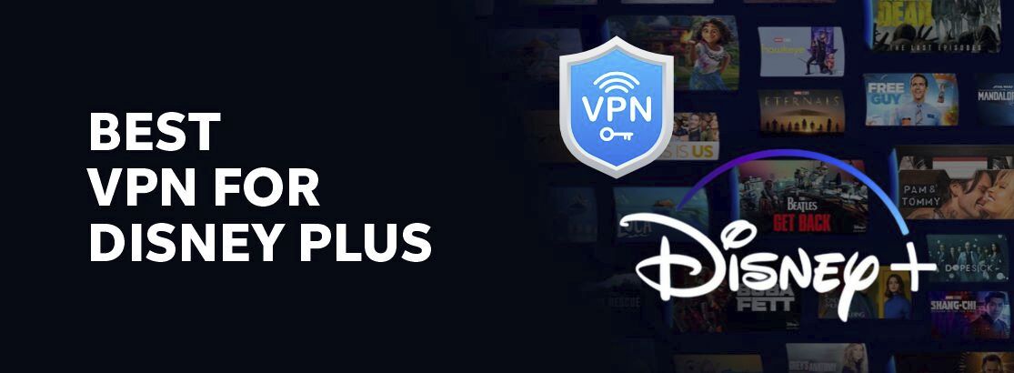 Meilleurs VPN pour regarder Disney Plus depuis l'étranger en 2025