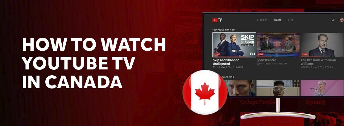 Comment regarder la télévision YouTube au Canada en 2025