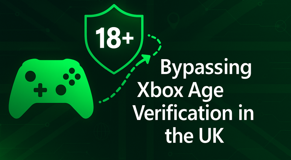 Contourner la vérification de l'âge Xbox au Royaume-Uni