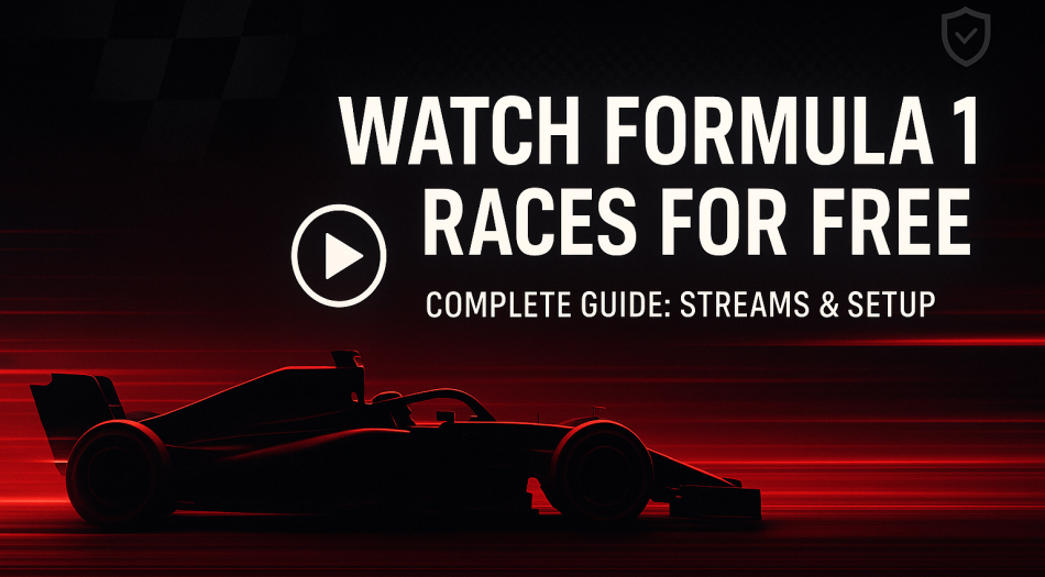 Comment regarder les courses de Formule 1 (F1) gratuitement en ligne (VPN)